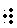 dots 2-4-5-6